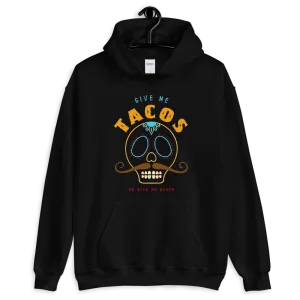 TACOS or Death Pullover Hoodie